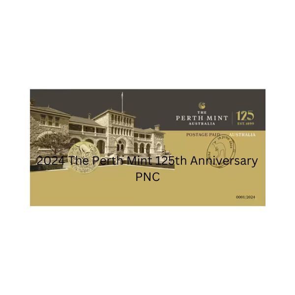 2024 The Perth Mint 125th Anniversary PNC