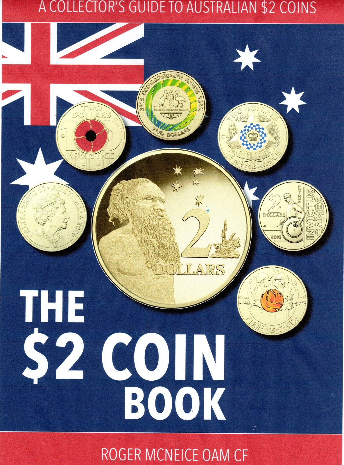 <b>The $2 Coin Book A Collectors Guide To Australian Two Dollar Coins Hardcover Edition</b>