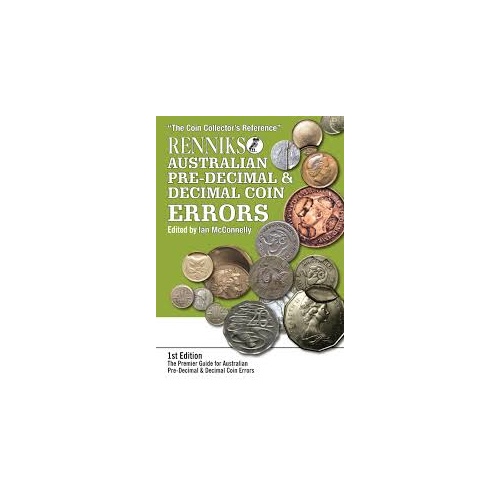 Coin Errors Australian Pre-Decimal & Decimal Book 1st Edition